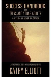 Success Handbook for Teens and Young Adults