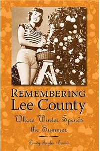 Remembering Lee County: