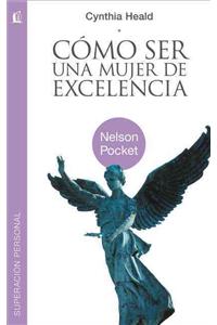 Cómo ser una mujer de excelencia