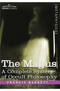 The Magus, a Complete System of Occult Philosophy