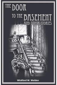 The Door to the Basement and Other Stories