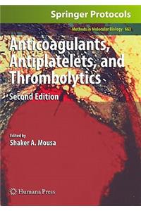 Anticoagulants, Antiplatelets, and Thrombolytics