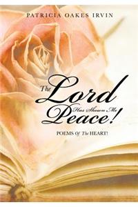The Lord Has Shown Me Peace!