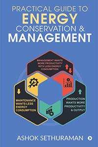 Practical Guide to Energy Conservation & Management