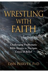 Wrestling with Faith