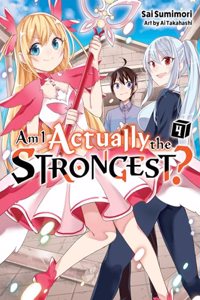 Am I Actually the Strongest? 4 (light novel)