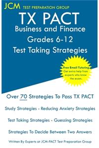 TX PACT Business and Finance Grades 6-12 - Test Taking Strategies