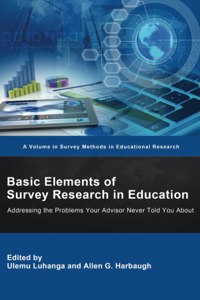 Basic Elements of Survey Research in Education