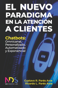 El Nuevo Paradigma en la Atención a Clientes