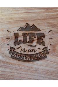 Life Is An Adventure
