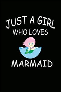 Just a Girl Who Loves marmaid