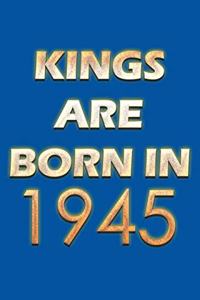 Kings Are Born In 1945 Notebook