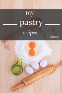 my pastry recipe journal