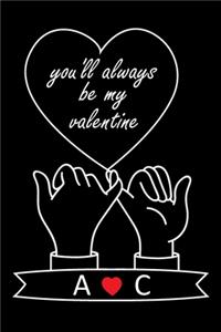 You'll Always Be My Valentine A and C