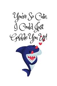 You're So Cute I Could Just Gobble You Up, Graph Paper Composition Journal Notebook, White Cover with Cute Baby Shark, Little Hearts & Funny Shark Pun Saying