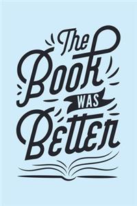The Book Was Better