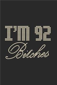 I'm 92 Bitches Notebook Birthday Celebration Gift Lets Party Bitches 92 Birth Anniversary