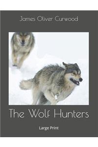 The Wolf Hunters