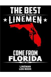 The Best Linemen Come From Florida Lineman Log Book