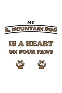 My B. Mountain Dog is a heart on four paws