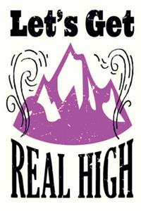 Let's Get Real High