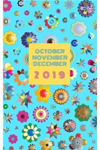 October, November, December 2019