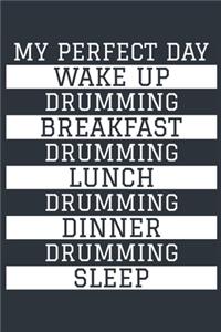 Drumming Notebook 'My Perfect Day' - Funny Drummer Gift - Drumming Journal - Drumming Diary