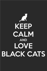 Keep Calm And Love Black Cats