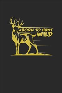 born to hunt wild