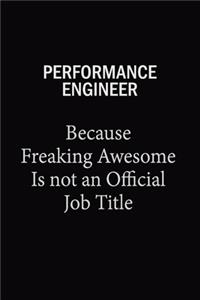 Performance Engineer Because Freaking Awesome Is Not An Official Job Title