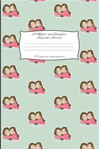 A Mother And Daughter Keepsake Journal