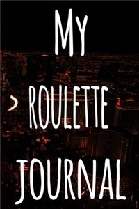 My Roulette Journal