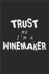 Trust Me, I'm A Winemaker