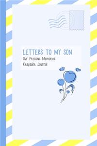 Letters to My Son, Our Precious Memories, Keepsake Journal