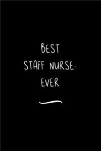 Best Staff Nurse. Ever