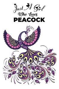 Just A Girl Who Loves Peacock