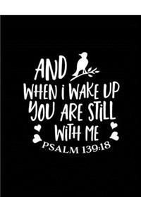 And When I wake Up You are Still With Me