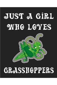 Just A Girl Who Loves Grasshoppers