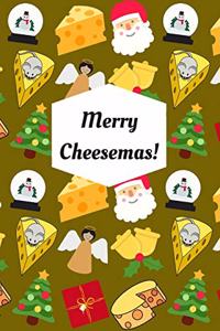 Merry Cheesemas!