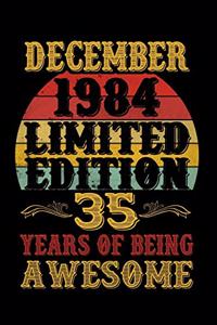 December 1984 Limited Edition 35 Years Of Being Awesome
