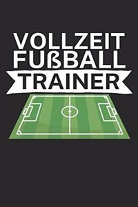 Vollzeit Fußball Trainer