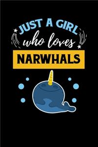 Just A Girl Who Loves Narwhals