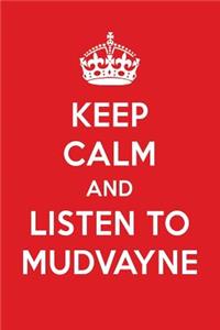 Keep Calm and Listen to Mudvayne: Mudvayne Designer Notebook