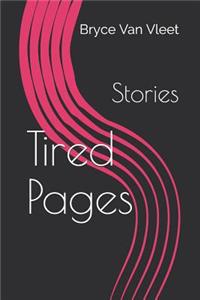 Tired Pages