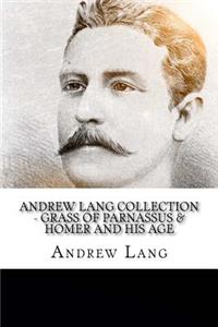 Andrew Lang Collection - Grass of Parnassus & Homer and His Age