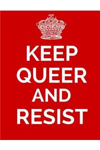 Keep Queer And Resist
