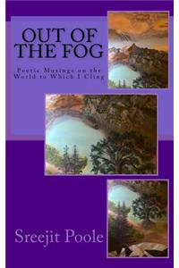 Out of the Fog