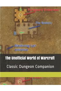 The Unofficial World of Warcraft Classic Dungeon Companion