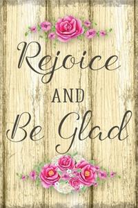 Rejoice and Be Glad