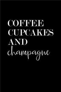 Coffee Cupcakes and Champagne